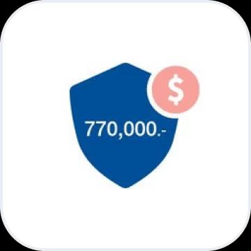 ความคุ้มครองเหมาจ่าย สูงสุด 770,000 บาท/ปี